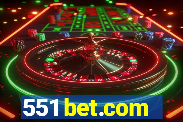 551 bet.com